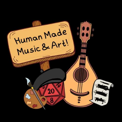 A hand-drawn sign reading Human Made Music & Art, surrounded by a lute, a d20 die, a painter's palette, a bard's hat, and sheet music